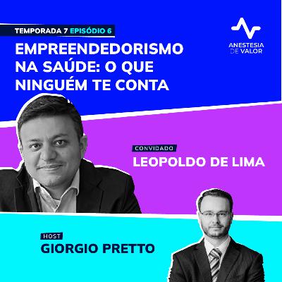 Empreendedorismo na Saúde: O Que Ninguém Te Conta com Leopoldo Lima