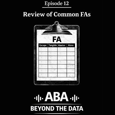 Episode 12 - Review of Common FAs Episode 12 - Review of Common FAs