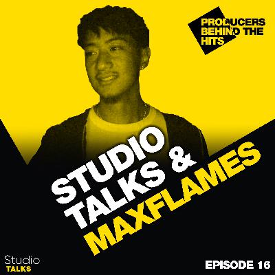 MaxFlames – Producing for Destroy Lonely, Ken Carson & the Neila World collective | Producers Behind the Hits | Ep. 16