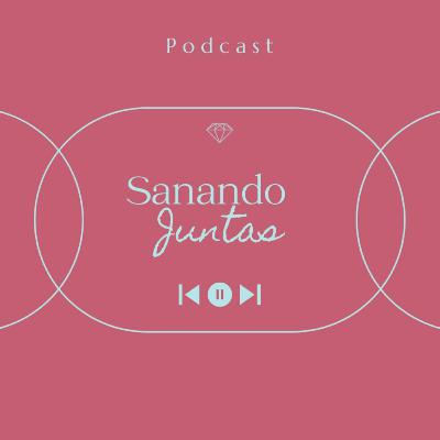 Ep. 4 Las redes sociales ¿Sanan o lastiman?