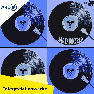 Mad World von Tears For Fears (Interpretationssache Minis)