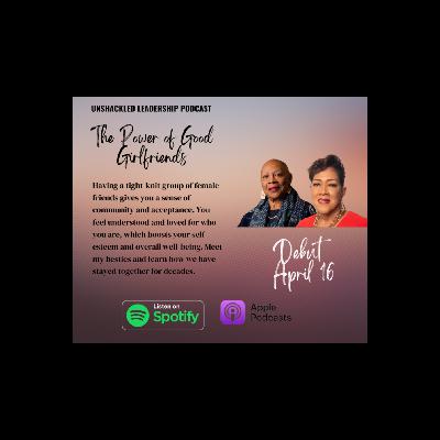 The Power of Good Girlfriends