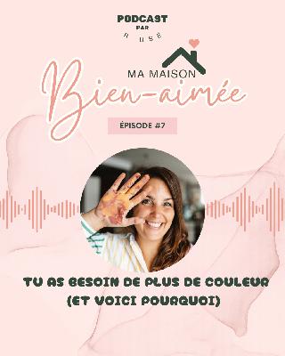 E07 » Tu as besoin de plus de couleur...et voici pourquoi !