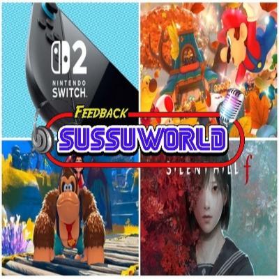 Feedback SussuWorld - Switch 2, Silent Hill f, Mario Kart 8, Pauline em DK Bananza e muito mais !!