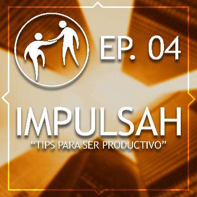 16 tips para ser más productivo - Podcast #04 16 tips para ser más productivo - Podcast #04