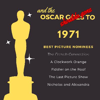 1971 - From Kubrick to Car Chases, Musicals to Monarchs 1971 - From Kubrick to Car Chases, Musicals to Monarchs