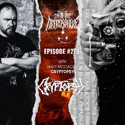 The Most Stacked Episode Ever: Matt McGachy (CRYPTOPSY), Shayan (TRIVAX) + Two Premieres On The Sphere!