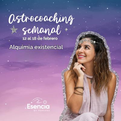 Astrocoaching semanal: 12 al 18 de febrero | Esencia by Mariana