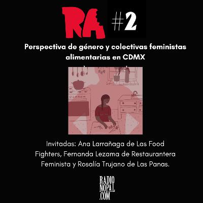 Perspectiva de género y colectivas feministas alimentarias en CDMX