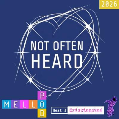 Mellopod 2026 - Heat 3 - Break out the emergency Nanne! Mellopod 2026 - Heat 3 - Break out the emergency Nanne!