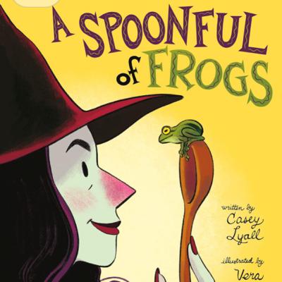 A Spoonful of Frogs - by Casey Lyall