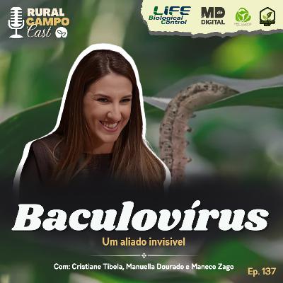 RuralCampoCast 137 / Baculovírus - um aliado invisível RuralCampoCast 137 / Baculovírus - um aliado invisível