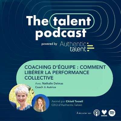 Coaching d'équipe : comment libérer la performance collective - Nathalie Delmas