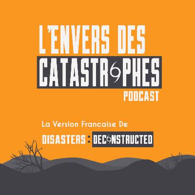 L’Envers des Catastrophes - Introduction L’Envers des Catastrophes - Introduction