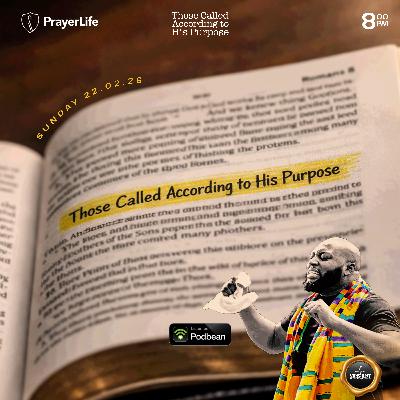 Those Called According to His Purpose with Vincent Kyeremateng