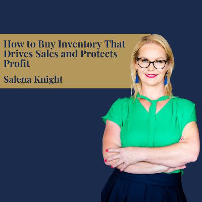 How to Buy Inventory That Drives Sales and Protects Profit