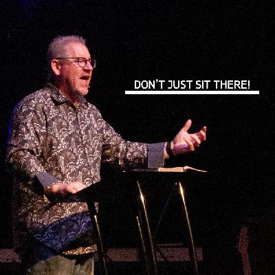 Don’t Just Sit There!