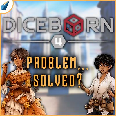 Episode 4 - Problem... Solved?