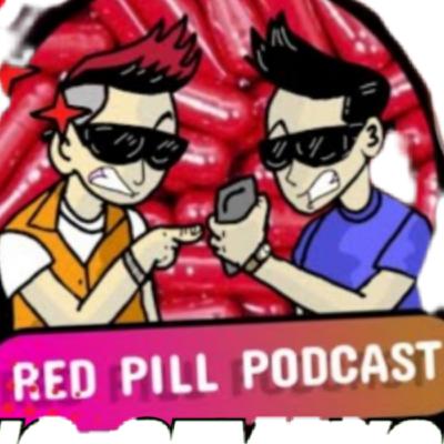 Red pill podcast episode 6
