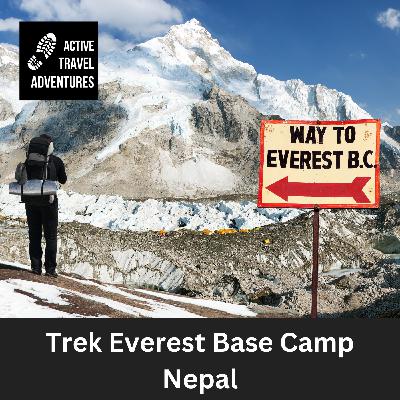 Everest Base Camp Nepal + Challenging Trekking Tips for Adventure Travel and Hikers Everest Base Camp Nepal + Challenging Trekking Tips for Adventure Travel and Hikers