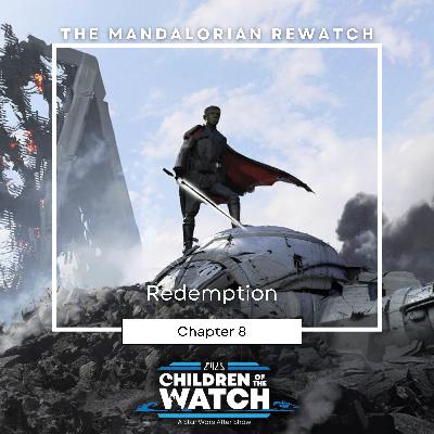 The Mandalorian Rewatch, Chapter Eight: Redemption