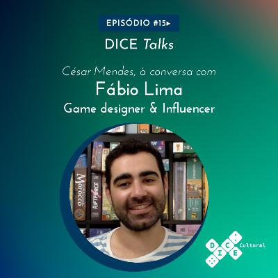 Dice Talks #15 - Fábio Lima