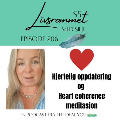 E206: Hjertelig oppdatering og heart coherence meditasjon