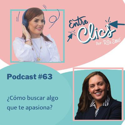 #63 ¿Cómo buscar algo que te apasiona?