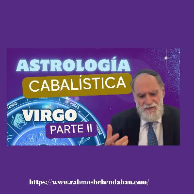 Astrología Cabalistica Las Cualidades de Virgo ♍ parte2 Astrología Cabalistica Las Cualidades de Virgo ♍ parte2