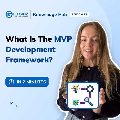 MVP Framework Explained: Build What People Actually Want MVP Framework Explained: Build What People Actually Want