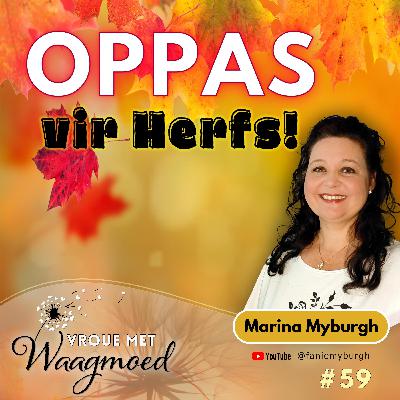 Oppas vir Herfs! | Ep59
