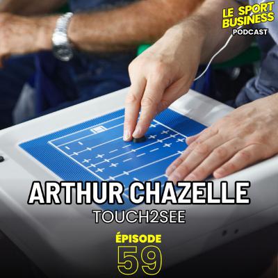 Arthur Chazelle | Touch 2 See