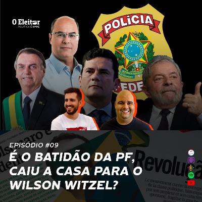 A casa caiu para Wilson Witzel? - O Eleitor #09