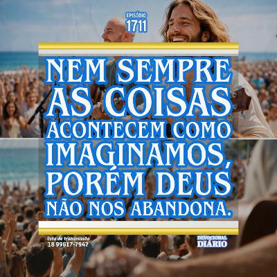 Nem sempre as coisas acontecem como imaginamos, porém Deus não nos abandona. Nem sempre as coisas acontecem como imaginamos, porém Deus não nos abandona.