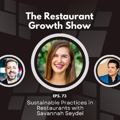 Sustainable Practices in Restaurants with Savannah Seydel