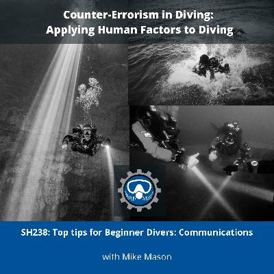 SH238: Top tips for Beginner Divers: Communications SH238: Top tips for Beginner Divers: Communications
