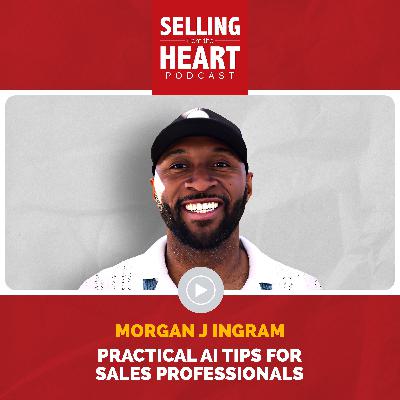 Practical AI Tips for Sales Professionals featuring Morgan J Ingram