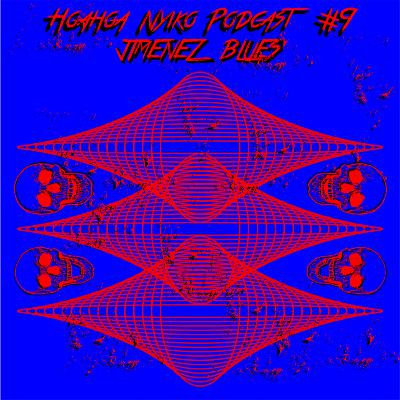 Hoahoa Nyiko Podcast By RAR | #9 Jimenez Blues