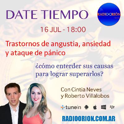 #DateTiempo #25 Trastornos Angustia Ansiedad Ataque de Pánico Entender Causas para lograr superarlos Ayuda Crisis Radio
