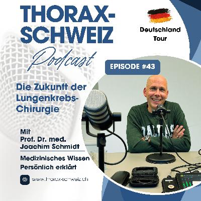 #43 Die Zukunft der Lungenkrebs-Chirurgie #43 Die Zukunft der Lungenkrebs-Chirurgie