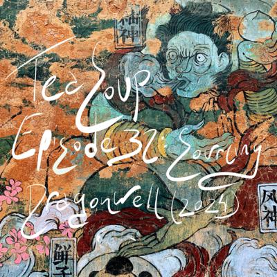 Episode 32 - Sourcing Dragonwell (2024)