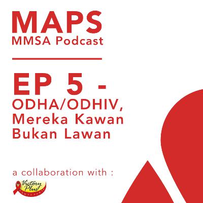 Ep. 5 - ODHA/ODHIV, Mereka Kawan Bukan Lawan