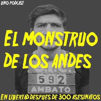 El monstruo de los andes | Pedro Alonso Lopez El monstruo de los andes | Pedro Alonso Lopez