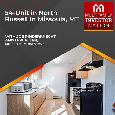 54-Unit in North Russell In Missoula, MT With Joe Rinderknecht And Levi Allen, Multifamily Investors 54-Unit in North Russell In Missoula, MT With Joe Rinderknecht And Levi Allen, Multifamily Investors