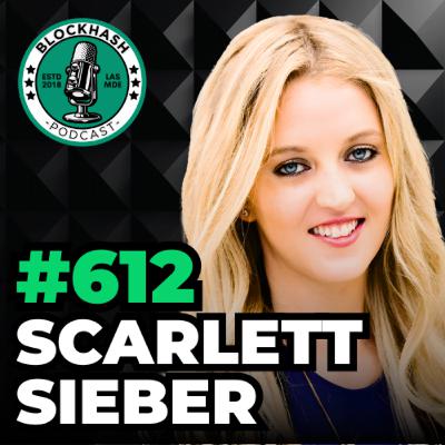 Ep. 612 Scarlett Sieber | Inside Look at Money20/20 in Las Vegas