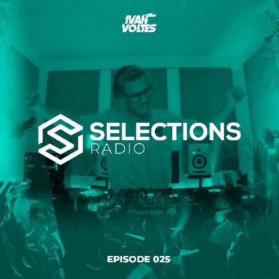 Selections Radio | Episode 025