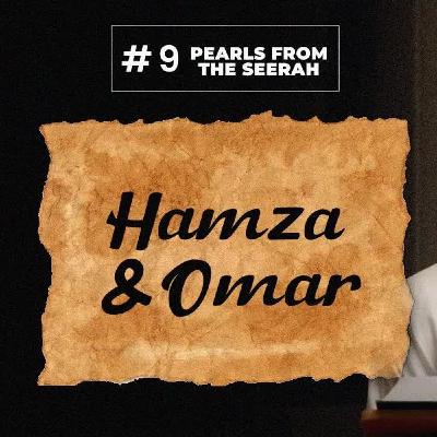 09 - Hamza & Omar