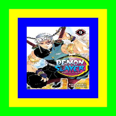 Ebook [Kindle] Demon Slayer Kimetsu no Yaiba  Vol. 9 Online Book