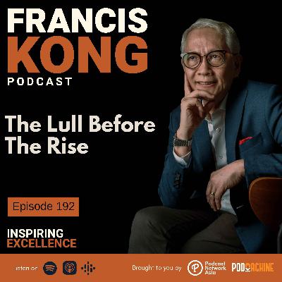 Episode 192: The Lull Before The Rise