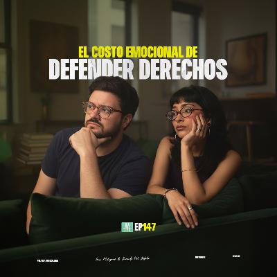 147 - EL COSTO DE DEFENDER DERECHOS HUMANOS